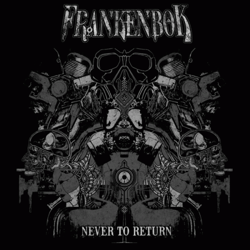 Frankenbok : Never to Return